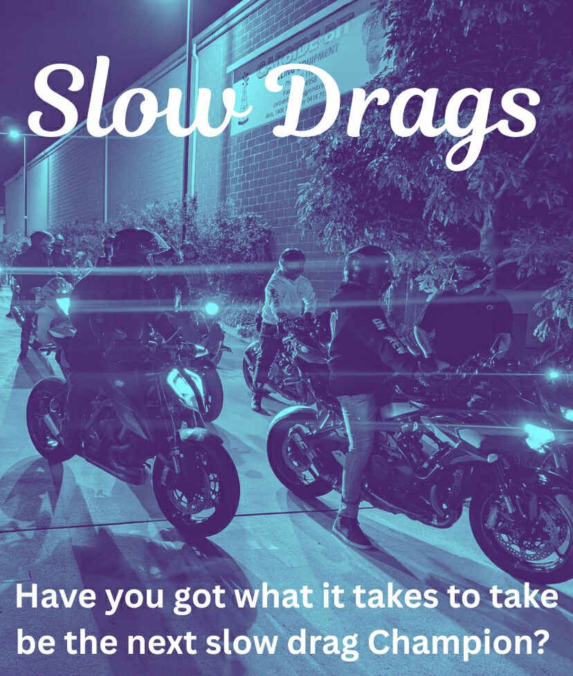 SLOW DRAGS on BIKE NIGHTS